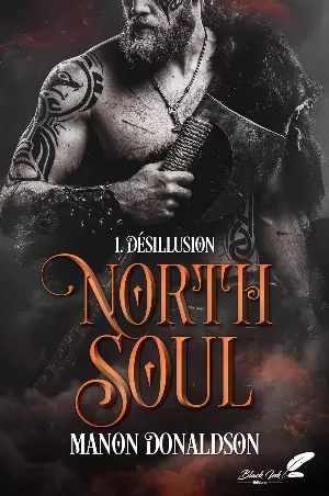 Manon Donaldson - North Soul, Tome 1 : Désillusion